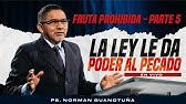 FRUTA PROHIBIDA Parte 5- La Ley le da Poder al Pecado