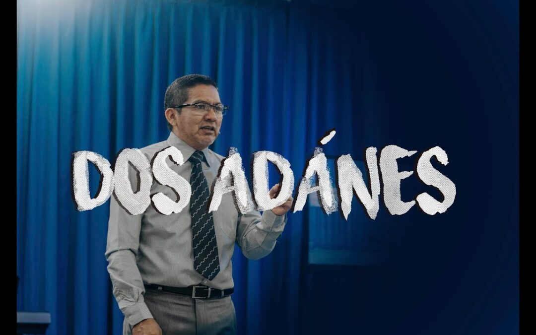 DOS ADANES- DOS ADN- DOS SIMIENTES (PARTE 1)